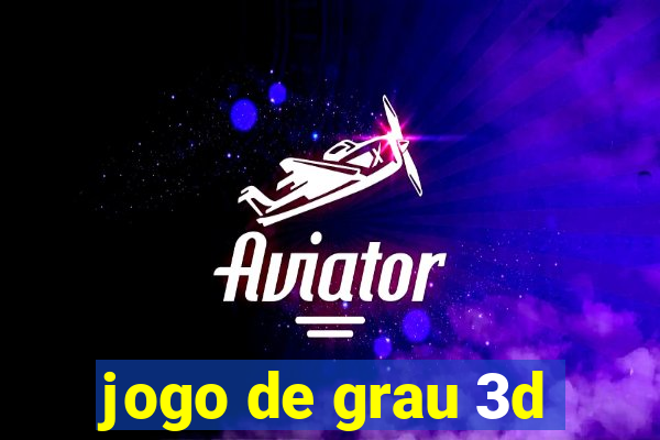 jogo de grau 3d